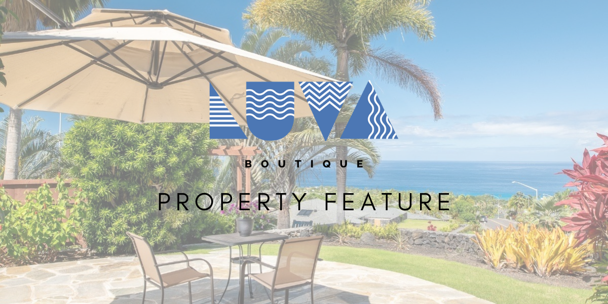 Boutique Property Feature: 77-285 Hoomohala Road