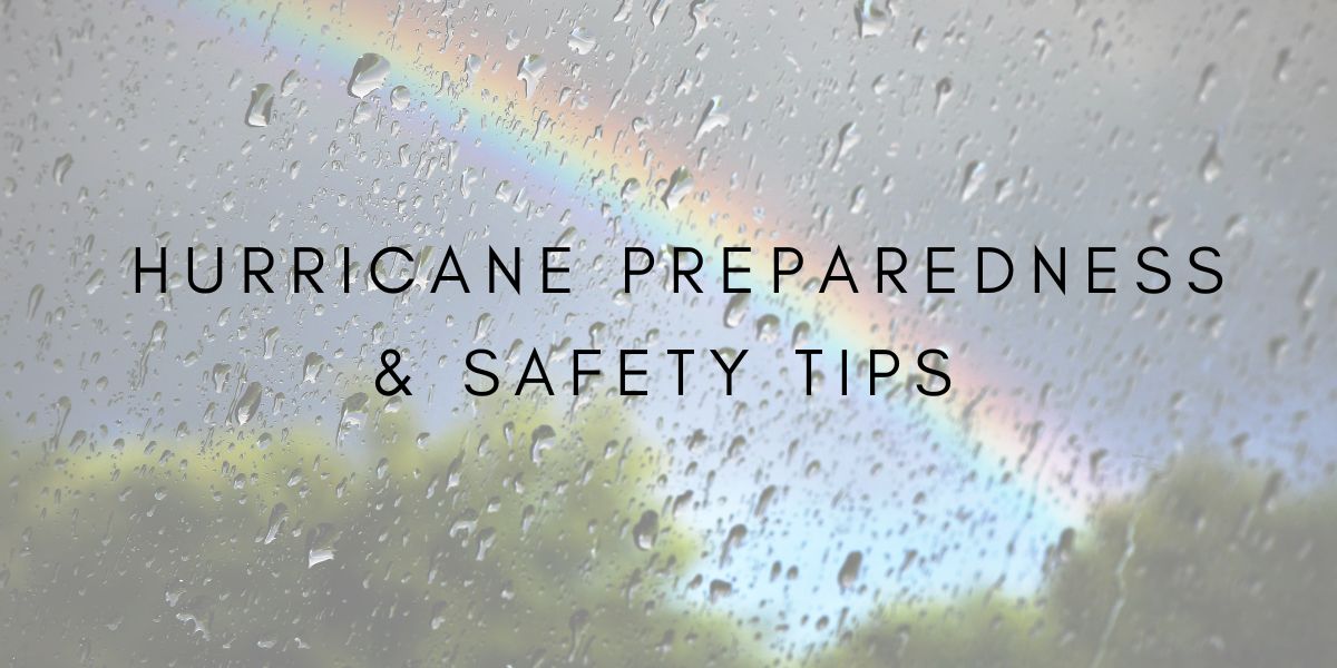 Hurricane Preparedness & Safety Tips